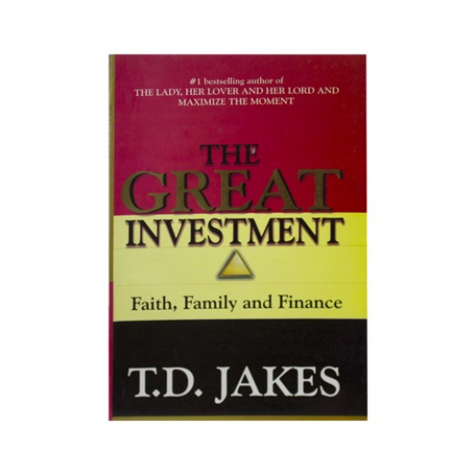 The Great investment, faith ,family and finance The Great investment, faith ,family and finance