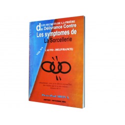 LES SECRETS DE LA PRIERE DE DELIVRANCE LES SYMPTOMES DE LA SORCELLERI(vol 1)	