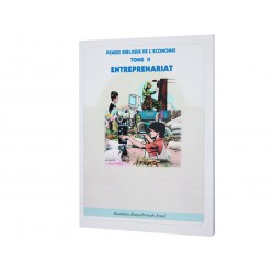 PENSÉE BIBLIQUE DE L'ECONOMIE TOME II ENTREPRENEURIAT	